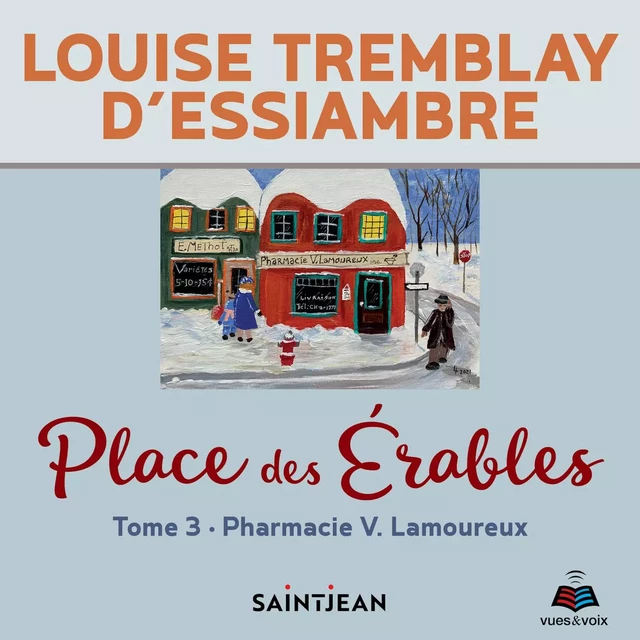 Place des Érables: tome 3 - Louise Tremblay d'Essiambre - Kampus Média