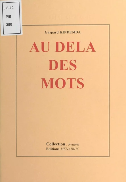 Au-delà des mots - Gaspard Kindemba - FeniXX réédition numérique