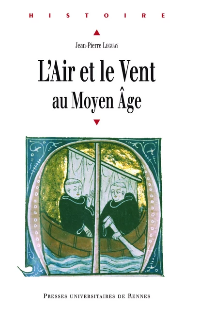 L'air et le vent au Moyen Âge - Jean-Pierre Leguay - Presses universitaires de Rennes