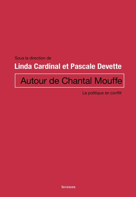 Autour de Chantal Mouffe -  - Les Presses de l'UniversitÈ d'Ottawa/University of Ottawa Press