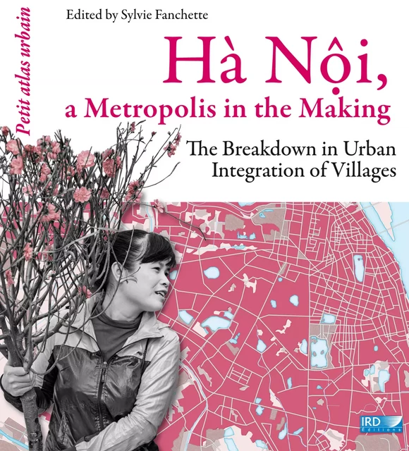 Hà Nội, a Metropolis in the Making -  - IRD Éditions