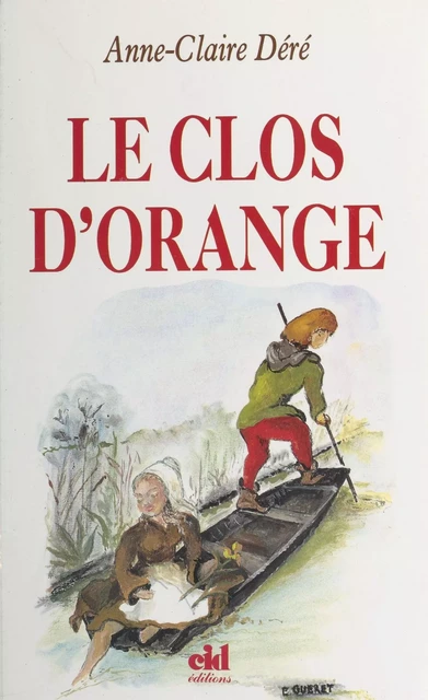 Le Clos d'Orange - Anne-Claire Déré - FeniXX réédition numérique