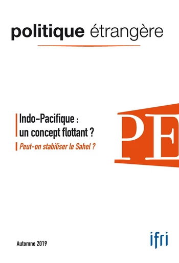 Indo-Pacifique : un concept flottant ? - Jean-Loup Samaan, Eddy Fougier, Anna Dimitrova, Alain Antil, François Gaulme, Christian Lechervy, Rory Medcalf, Hervé Lallemant, Matthieu Tardis, Stephan Martens, Jean-Marc Chataigner, Jean Masson, Adrien Schu - Institut Français des Relations Internationales (IFRI)