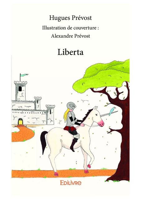 Liberta - Hugues Prevost - Editions Edilivre