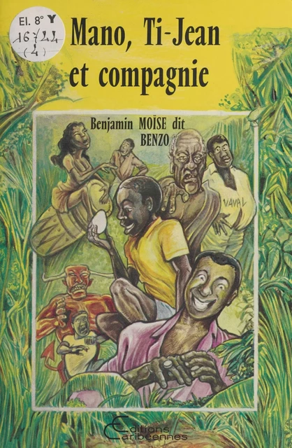 Mano, Ti-Jean et compagnie -  Benzo - FeniXX réédition numérique