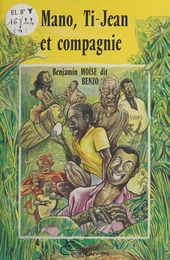 Mano, Ti-Jean et compagnie