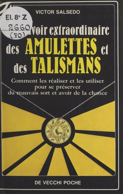 Le Pouvoir extraordinaire des amulettes et des talismans - Victor Salsedo - FeniXX réédition numérique