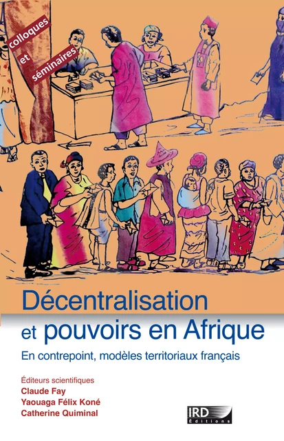 Décentralisation et pouvoirs en Afrique -  - IRD Éditions