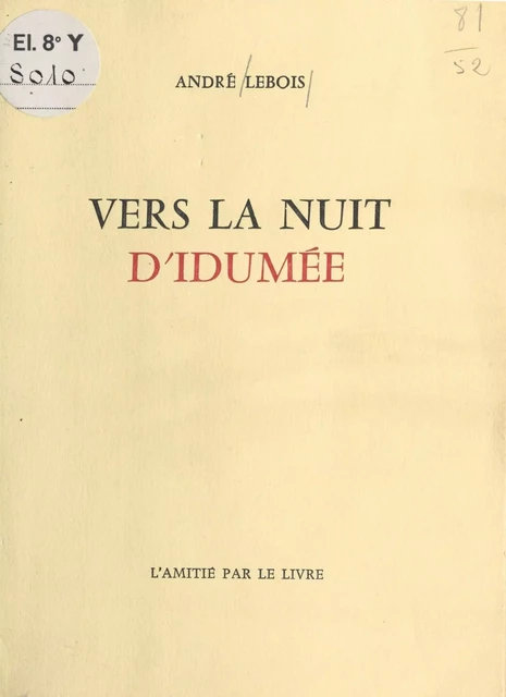 Vers la nuit d'Idumée - André Lebois - FeniXX réédition numérique