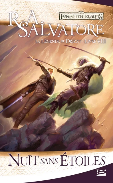 La Légende de Drizzt, T8 : Nuit sans étoiles - R. A. Salvatore - Bragelonne