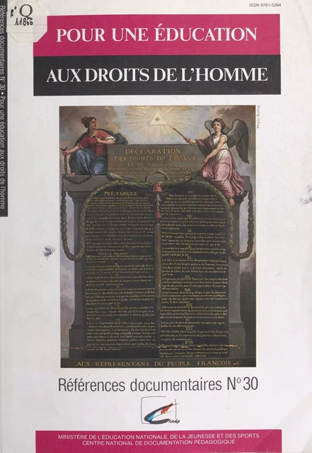 Pour une éducation aux droits de l'homme : Ressources documentaires collectées et commentées par des enseignants et chercheurs de l'INRP -  Collectif - FeniXX réédition numérique