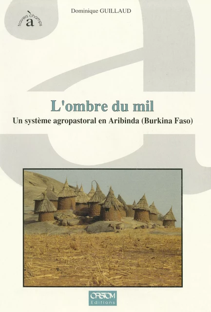 L’ombre du mil - Dominique Guillaud - IRD Éditions