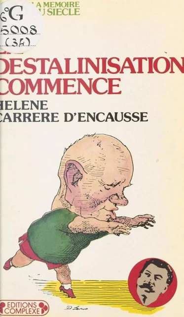 La Déstalinisation commence (1956) - Hélène Carrère D'Encausse - FeniXX réédition numérique