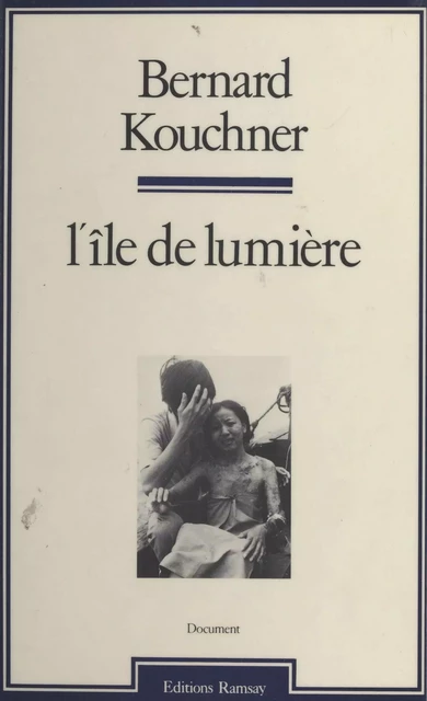 L'Île de lumière - Bernard Kouchner - FeniXX réédition numérique