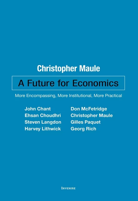 A Future for Economics -  - Les Presses de l'UniversitÈ d'Ottawa/University of Ottawa Press