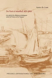 De Paris à Istanbul, 1851-1949