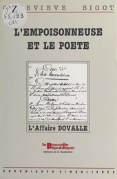 L'Empoisonneuse et le Poète : L'Affaire Dovalle (1806)