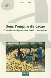 Sous l’empire du cacao