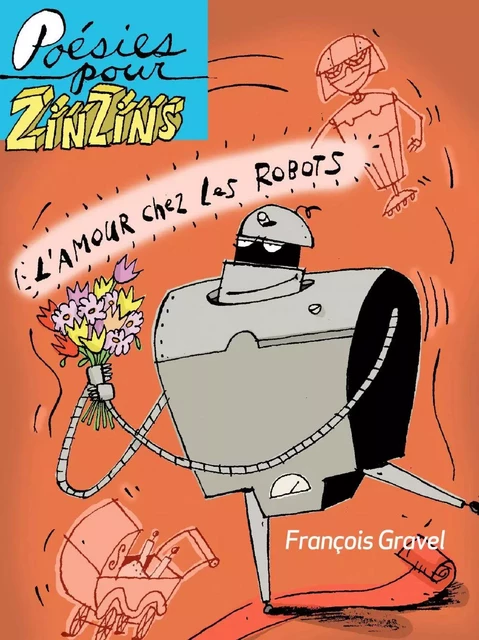 L'amour chez les robots - François Gravel - Les éditions FouLire inc.