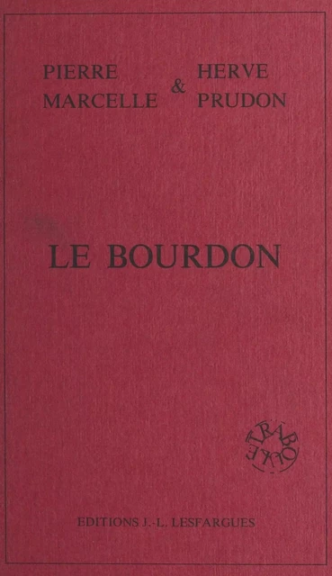 Le Bourdon - Pierre Marcelle, Hervé Prudon - FeniXX réédition numérique