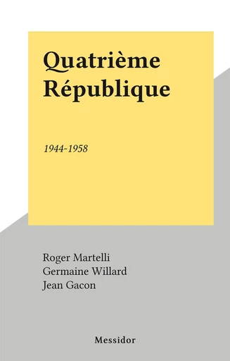 Quatrième République - Jean Gacon - FeniXX réédition numérique