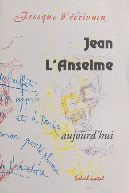 Jean L'Anselme aujourd'hui - Jean L'Anselme - FeniXX réédition numérique