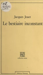 Le Bestiaire inconstant