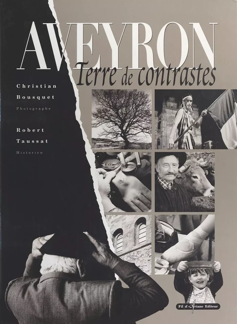 Aveyron : Terre de contrastes - Christian Bousquet - FeniXX réédition numérique