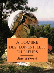 À l'ombre des jeunes filles en fleurs