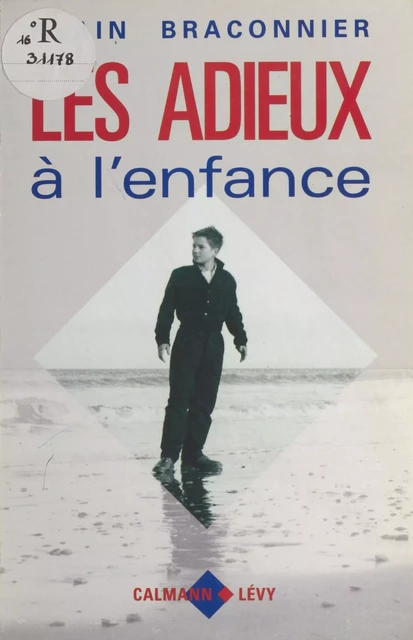 Les Adieux à l'enfance - Alain Braconnier - FeniXX réédition numérique