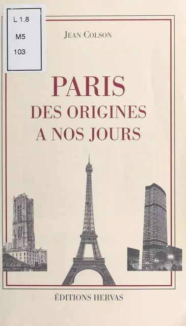 Paris des origines à nos jours - Jean Colson - FeniXX réédition numérique