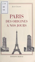 Paris des origines à nos jours