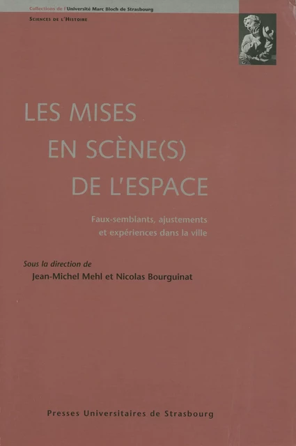 Les mises en scène(s) de l’espace -  - Presses universitaires de Strasbourg