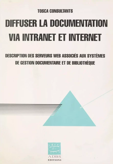 Diffuser la documentation via intranet et Internet -  Tosca consultants - FeniXX réédition numérique