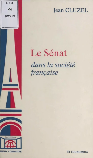 Le Sénat dans la société française - Jean Cluzel - FeniXX réédition numérique