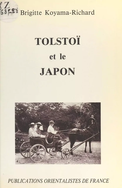 Tolstoï et le Japon : La Découverte de Tolstoï à l'ère Meiji - Brigitte Koyama-Richard - FeniXX réédition numérique