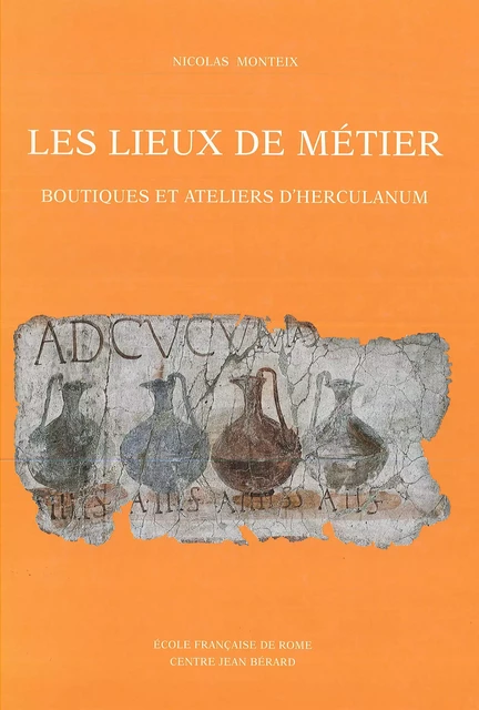 Les lieux de métier - Nicolas Monteix - Publications du Centre Jean Bérard