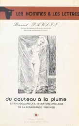 Du couteau à la plume : Le Suicide dans la littérature anglaise de la Renaissance (1580-1625)