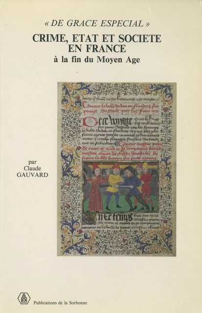 « De grace especial » - Claude Gauvard - Éditions de la Sorbonne