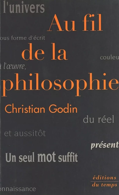 Au fil de la philosophie - Christian Godin - FeniXX réédition numérique