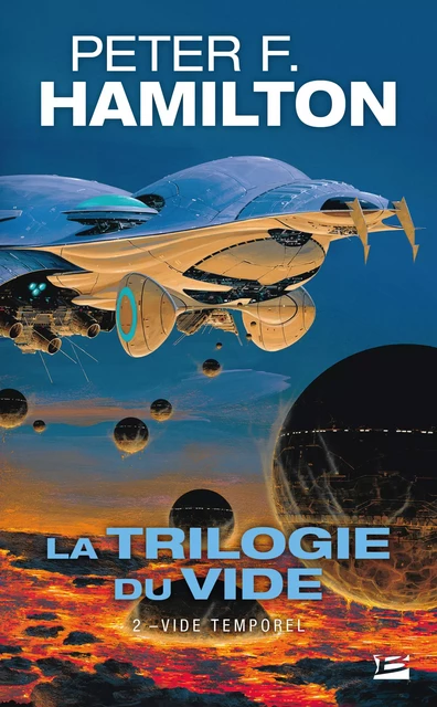 La Trilogie du Vide, T2 : Vide temporel - Peter F. Hamilton - Bragelonne