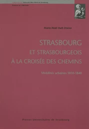 Strasbourg et strasbourgeois à la croisée des chemins