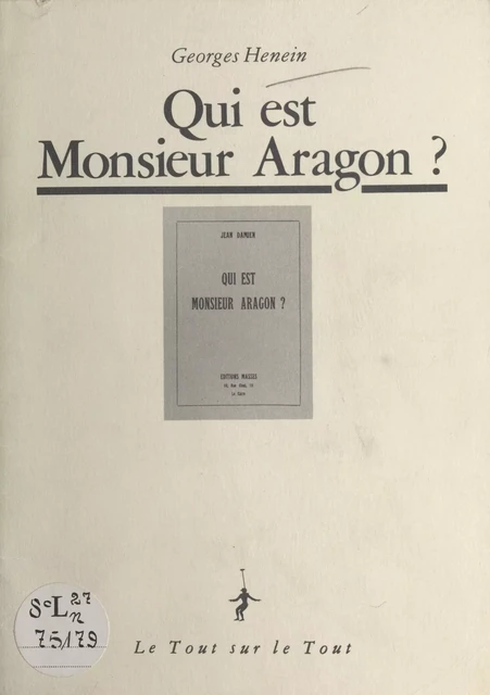 Jean Damien : Qui est Monsieur Aragon ? - Georges Henein - FeniXX réédition numérique