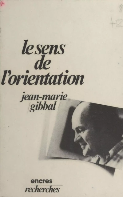 Le Sens de l'orientation - Jean-Marie Gibbal - FeniXX réédition numérique