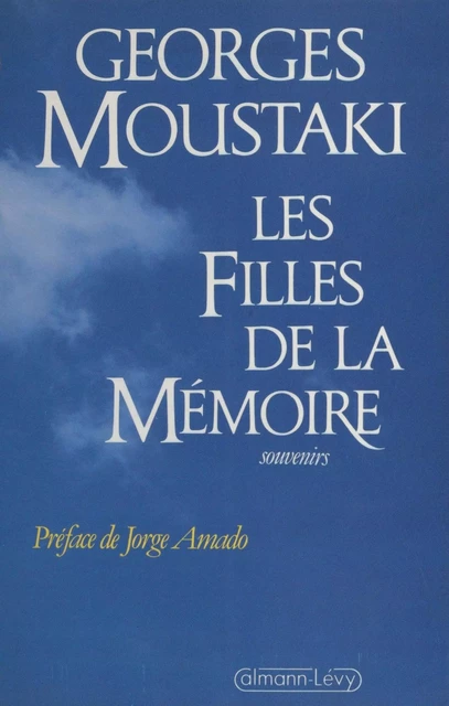 Les Filles de la mémoire : Souvenirs - Georges Moustaki - FeniXX réédition numérique