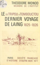 De Tripoli à Tombouctou : Le Dernier Voyage de Laing (1825-26)