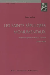 Les saints sépulcres monumentaux