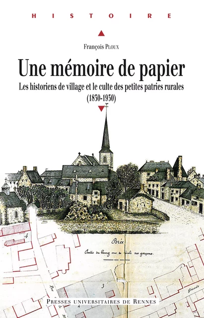 Une mémoire de papier - François Ploux - Presses universitaires de Rennes