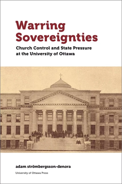 Warring Sovereignties - adam strömbergsson-denora - University of Ottawa Press