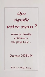 Que signifie votre nom ? Noms de famille originaires des pays d'Oc…